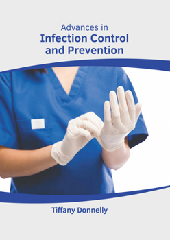 Hardcover Advances in Infection Control and Prevention Book