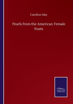 Pearls from the American Female Poets