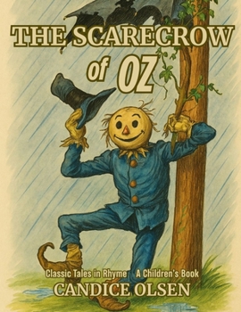 The Scarecrow of Oz: Classic Tales in Rhyme