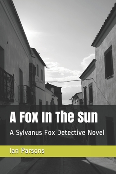 Paperback A Fox In The Sun: A Sylvanus Fox Detective Novel Book