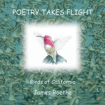 Paperback Poetry Takes Flight: Birds of California Book