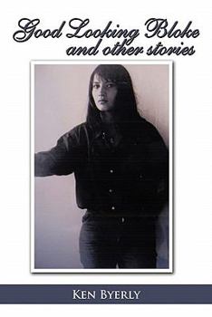 Paperback Good Looking Bloke and Other Stories Book