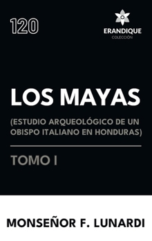 Hardcover Los Mayas Tomo I [Spanish] Book