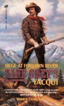 Mass Market Paperback Yacqui: Siege at Forlorn River Book