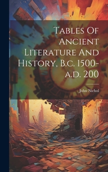 Hardcover Tables Of Ancient Literature And History, B.c. 1500-a.d. 200 Book