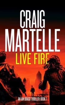Live Fire (Ian Bragg Thriller)