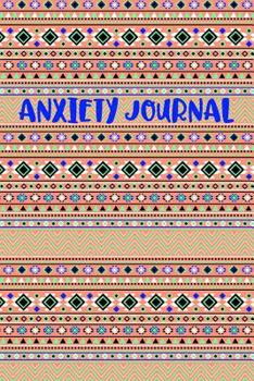 Paperback Anxiety Journal: With Prompts and Coloring Mandalas Coral Blue Aztec Pattern Design Cover Book