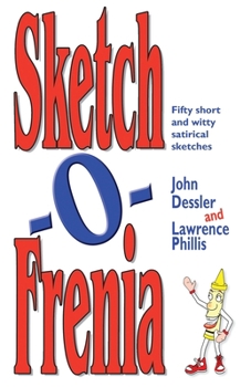 Paperback Sketch-O-Frenia: Fifty Short and Witty Satirical Sketches Book