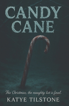 Paperback Candy Cane: This Christmas, the naughty list is final... Book