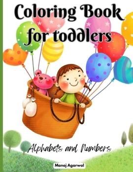Paperback Coloring Book for Toddlers: Alphabets and Numbers Book