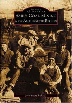 Paperback Early Coal Mining in the Anthracite Region Book