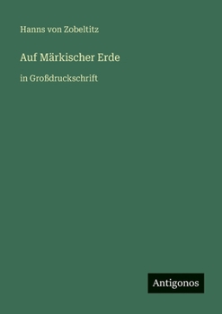 Paperback Auf Märkischer Erde: in Großdruckschrift [German] Book