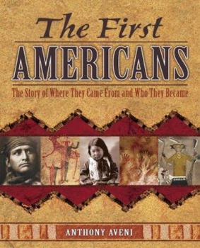 Hardcover The First Americans: The Story of Where They Came from and Who They Became Book
