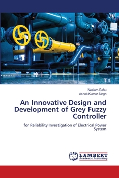 Paperback An Innovative Design and Development of Grey Fuzzy Controller Book