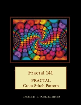 Paperback Fractal 141: Fractal Cross Stitch Pattern [Large Print] Book