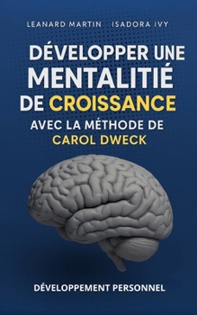 Paperback Développer une mentalité de croissance avec la méthode de Carol Dweck [French] Book