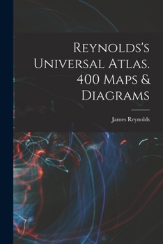 Paperback Reynolds's Universal Atlas. 400 Maps & Diagrams Book