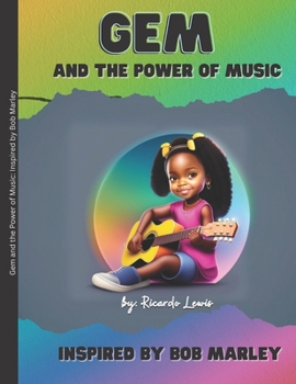 Paperback Gem and the Power of Music Inspired by Bob Marley Book