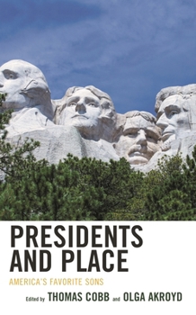 Hardcover Presidents and Place: America's Favorite Sons Book