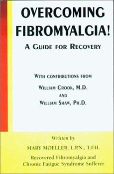 Paperback Overcoming Fibromyalgia!: A Guide for Recovery Book