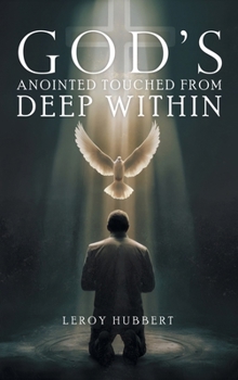 Hardcover God's Anointed Touched from Deep Within Book