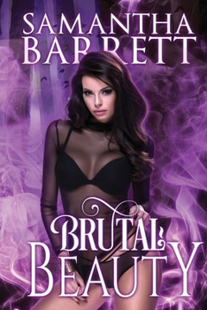 Brutal Beauty (Brutal Savages) - Book #4 of the Brutal Savages