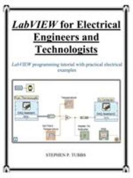 Paperback LabVIEW for Electrical Engineers and Technologists Book