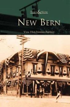 New Bern (Then and Now) - Book  of the  and Now