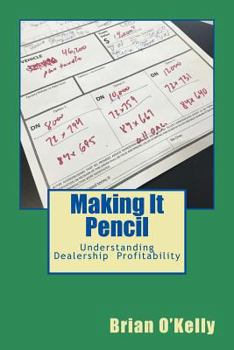 Paperback Making It Pencil: Dealer Math for Profitability Book