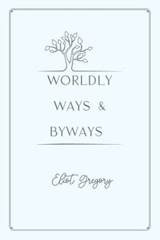 Worldly Ways & Byways: Gold Deluxe Edition