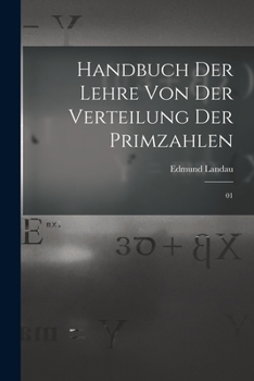 Paperback Handbuch der Lehre von der Verteilung der Primzahlen: 01 [German] Book