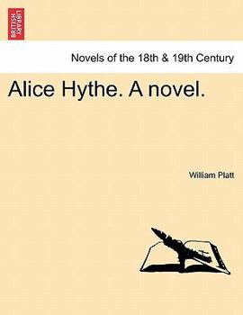 Paperback Alice Hythe. a Novel. Vol. III Book