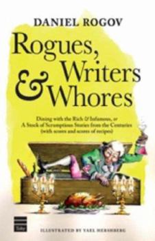 Hardcover Rogues, Writers & Whores: Dining with the Rich & Infamous Book