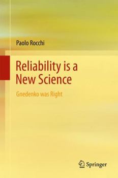 Hardcover Reliability Is a New Science: Gnedenko Was Right Book