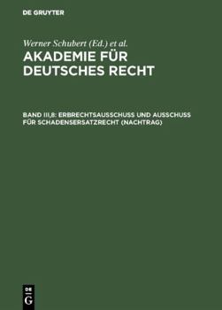 Hardcover Erbrechtsausschuß und Ausschuß für Schadensersatzrecht (Nachtrag) (German Edition) [German] Book