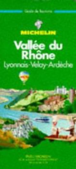 Michelin-Vallee Du Rhone Green Guide in French - Book  of the Michelin Le Guide Vert