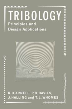 Paperback Tribology: Principles and Design Applications Book