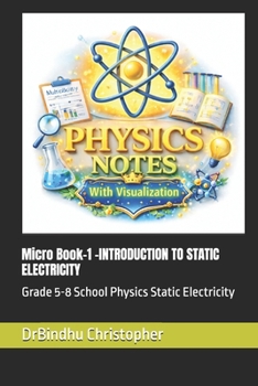 Paperback Micro Book-1 -INTRODUCTION TO STATIC ELECTRICITY: Grade 5-8 School Physics Static Electricity Book