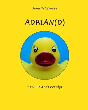 Paperback Adrian(d): - en lille ands eventyr [Danish] Book