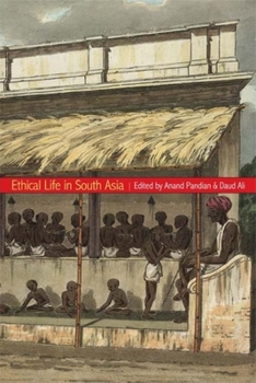 Paperback Ethical Life in South Asia Book