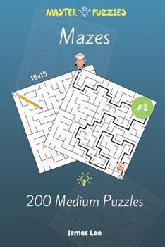 Paperback Mazes Puzzles - 200 Medium 15x15 vol. 2 Book
