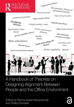 Paperback A Handbook of Theories on Designing Alignment Between People and the Office Environment Book