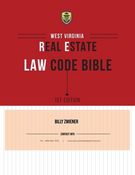 West Virginia Real Estate Law Code Bible