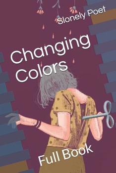 Paperback Changing Colors: Full Book