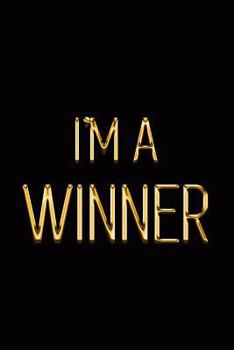 Paperback I'm a Winner: Elegant Gold & Black Notebook Show the World You're a Real Hustler! Stylish Luxury Journal Book