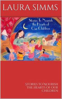 Paperback Stories To Nourish The Hearts Of Our Children Book
