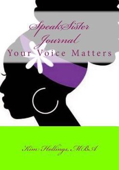 Paperback SpeakSister: College Edition: Your Voice Matters Book