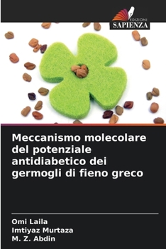 Meccanismo molecolare del potenziale antidiabetico dei germogli di fieno greco (Italian Edition)