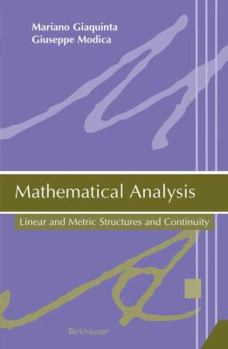 Paperback Mathematical Analysis: Linear and Metric Structures and Continuity Book