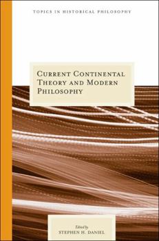Paperback Current Continental Theory and Modern Philosophy Book